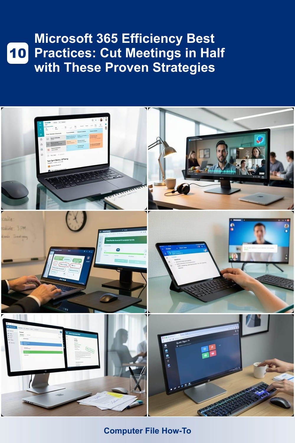 10 Microsoft 365 Efficiency Best Practices: Cut Meetings in Half with These Proven Strategies